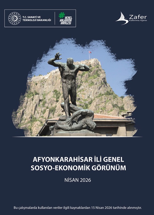 2026 Afyonkarahisar İli Sosyo-Ekonomik Görünüm