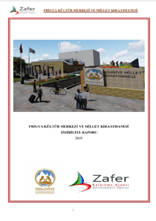 İhsaniye Köylere Hizmet Götürme Birliği-Frigya Kültür Merkezi ve Millet Kıraathanesi Fizibilitesi