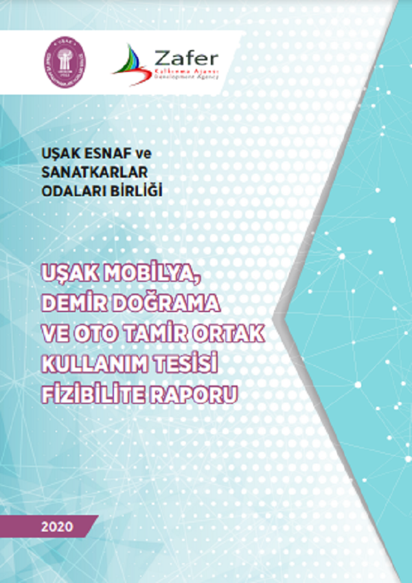 UŞAK ESOB-Uşak'ta Esnaf ve Sanatkarlar İçin Ortak Kullanım Tesisi Fizibilitesi